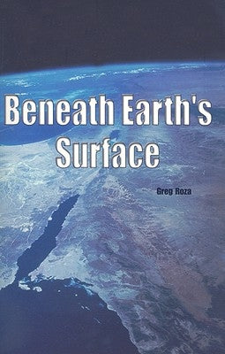 Beneath Earth's Surface by Roza, Greg