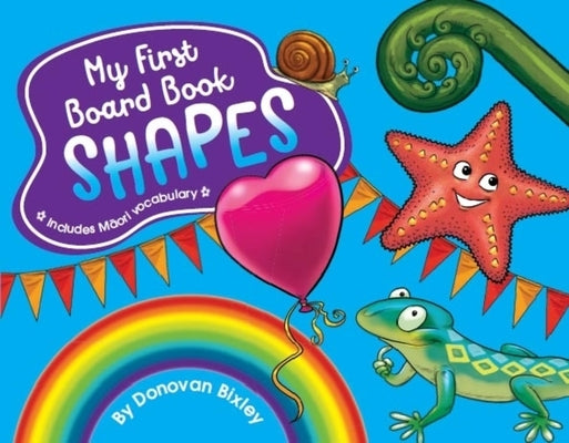My First Board Book: Shapes by Bixley, Donovan