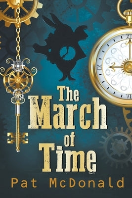 The March of Time by McDonald, Pat