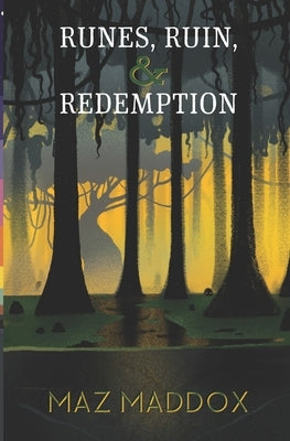 Runes, Ruin & Redemption: Stallion Ridge # 5 by Maddox, Maz