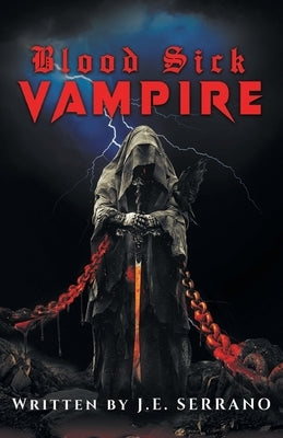 Blood Sick Vampire by Serrano, J. E.