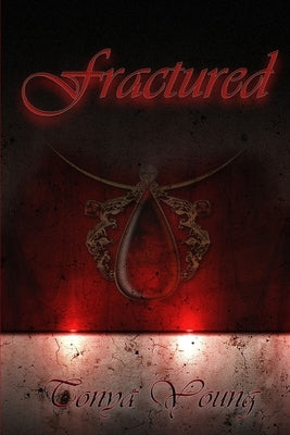 Fractured by Young, Tonya