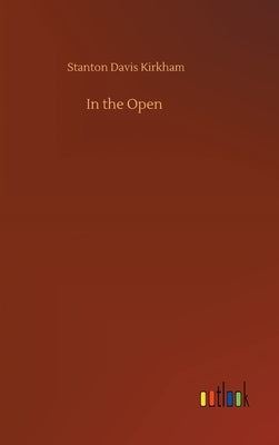 In the Open by Kirkham, Stanton Davis