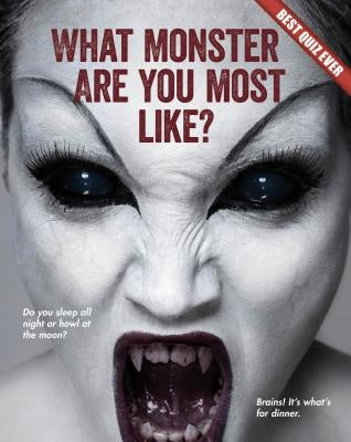What Monster Are You Most Like? by Rowe, Brooke