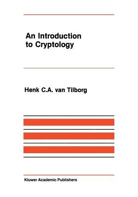 An Introduction to Cryptology by Van Tilborg, Henk C. a.