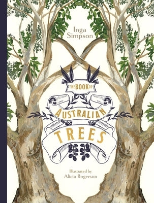 The Book of Australian Trees by Simpson, Inga