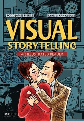 Visual Storytellling: An Illustrated Reader by Pierce, Todd James