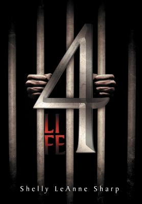 4 Life by Sharp, Shelly Leanne
