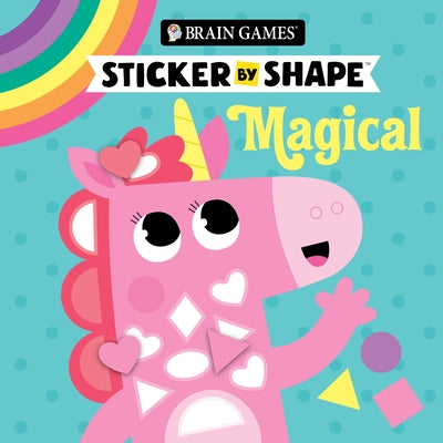 Brain Games - Sticker by Shape: Magical (for Kids Ages 3-6) by Publications International Ltd
