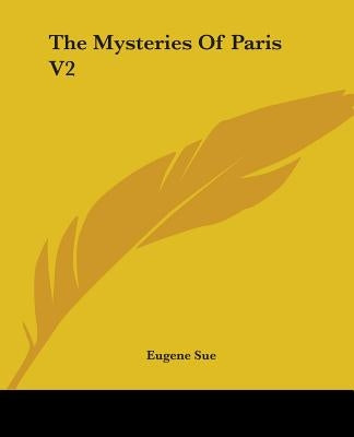 The Mysteries Of Paris V2 by Sue, Eugene