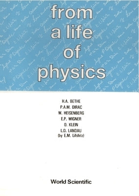 From a Life of Physics by Bethe, Hans a.