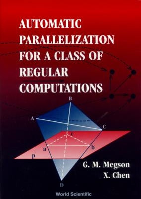 Automatic Parallelization for a Class of Regular Computations by Megson, G. M.