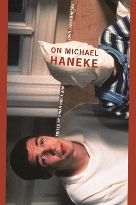 On Michael Haneke by Price, Brian