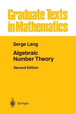 Algebraic Number Theory by Lang, Serge