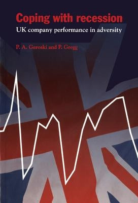 Coping with Recession by Geroski, Paul A.