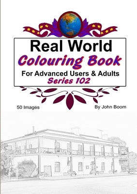 Real World Colouring Books Series 102 by Boom, John
