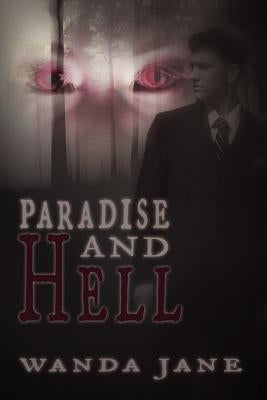 Paradise and Hell by Jane, Wanda