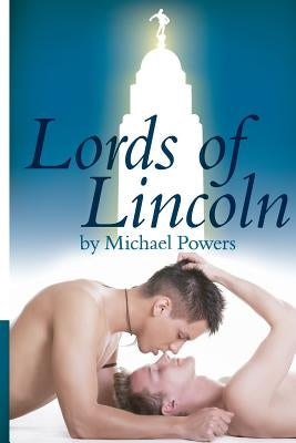 Lords Of Lincoln by Powers, Michael