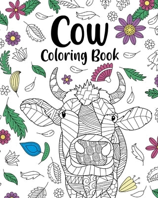 Cow Coloring Book: Adult Coloring Book, Cow Owner Gift, Floral Mandala Coloring Pages by Paperland