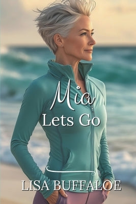 Mia Lets Go by Buffaloe, Lisa