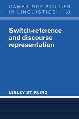 Switch-Reference and Discourse Representation by Stirling, Lesley