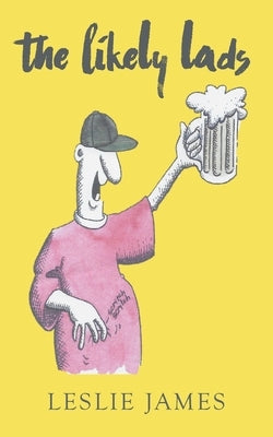 The Likely Lads by James, Leslie