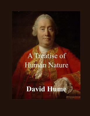 A Treatise of Human Nature by Hume, David