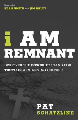 I Am Remnant by Schatzline, Pat