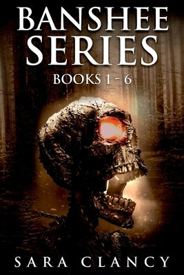 Banshee Series Books 1 - 6: Scary Supernatural Horror with Monsters by Street, Scare