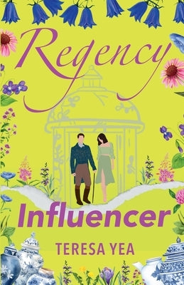 Regency Influencer by Yea, Teresa