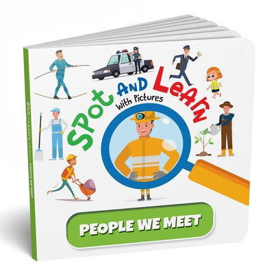 Spot and Learn with Pictures: People We Meet: A Fun & Interactive Board Book to Develop Observation Skills and Vocabulary for Kids, Toddlers [Penguin by Books, Penguin