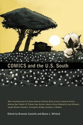 Comics and the U.S. South by Costello, Brannon
