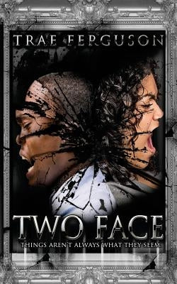Two Face: Things Aren't Always What They Seem by Ruler, English