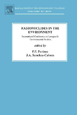International Conference on Isotopes and Environmental Studies: Aquatic Forum 2004, 25-29 October, Monaco Volume 8 by Povinec, Pavel P.