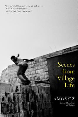 Scenes from Village Life by Oz, Amos