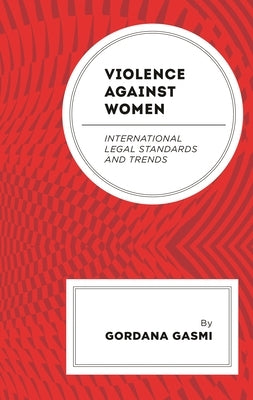 Violence against Women by Gasmi, Gordana