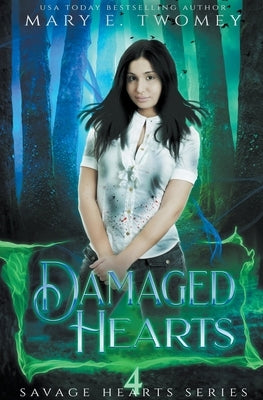 Damaged Hearts by Twomey, Mary E.