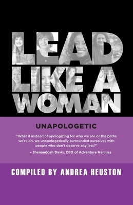 Lead Like a Woman: Unapologetic by Bar-Caspi, Effie
