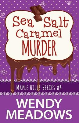 Sea Salt Caramel Murder by Meadows, Wendy
