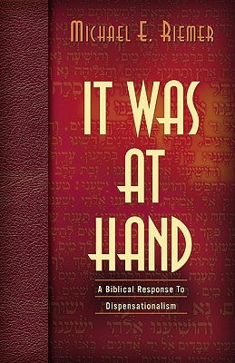 It Was at Hand by Riemer, Michael E.