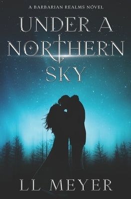 Under a Northern Sky by Meyer, LL