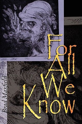 For All We Know by Maxfield, Brad
