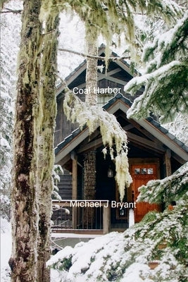 Coal Harbor by Bryant, Michael J.