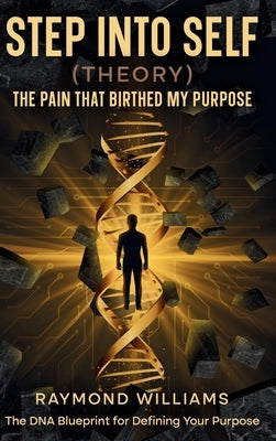 Step into Self (Theory) by Williams, Raymond