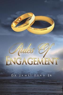 Rules of Engagement by Ford, James, Jr.
