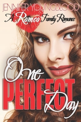 One Perfect Day by Youngblood, Jennifer