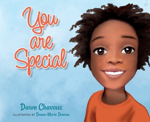 You are Special by Chavous, Dawn