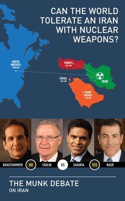 Can the World Tolerate an Iran with Nuclear Weapons? by Yadlin, Amos