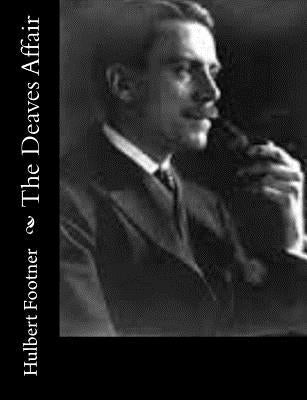 The Deaves Affair by Footner, Hulbert