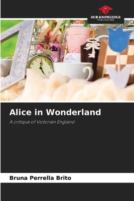 Alice in Wonderland by Perrella Brito, Bruna